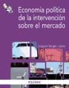 Economia-politica-de-la-intervencion-sobre-el-mercado-i0n2110808